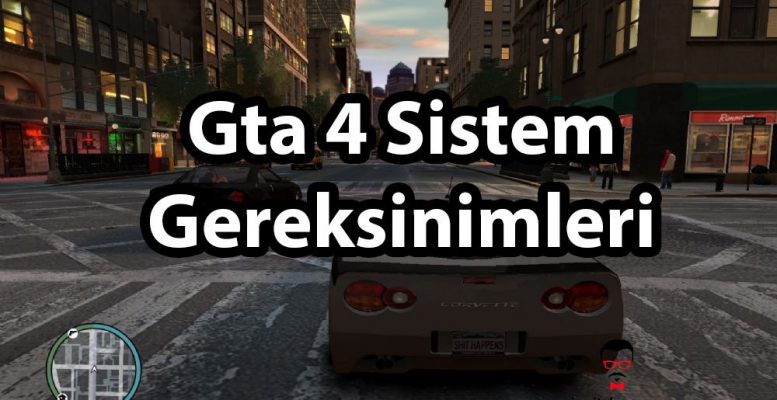 gta 4 sistem gereksinimleri